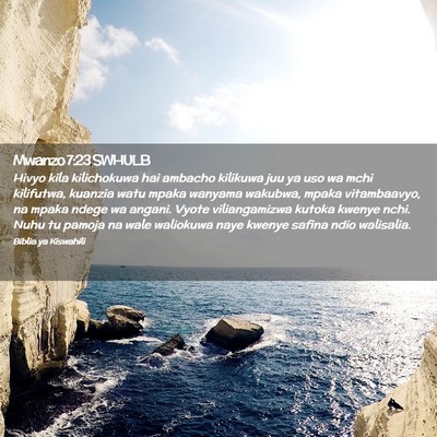 Picture 02 - Mwanzo 7:23 SWHULB - Hivyo kila kilichokuwa hai ambacho kilikuwa juu - Bible Verse Picture