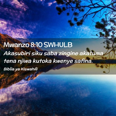 Picture 02 - Mwanzo 8:10 SWHULB - Akasubiri siku saba zingine akatuma tena njiwa - Bible Verse Picture