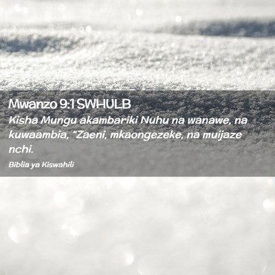Picture 02 - Mwanzo 9:1 SWHULB - Kisha Mungu akambariki Nuhu na wanawe, na - Bible Verse Picture
