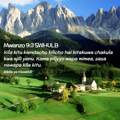 Picture 02 - Mwanzo 9:3 SWHULB - Kila kitu kiendacho kilicho hai kitakuwa chakula - Bible Verse Picture