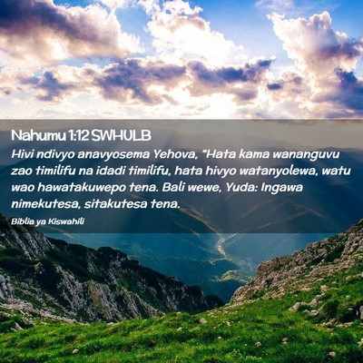 Picture 02 - Nahumu 1:12 SWHULB - Hivi ndivyo anavyosema Yehova, “Hata kama - Bible Verse Picture