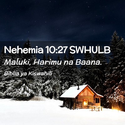 Picture 02 - Nehemia 10:27 SWHULB - Maluki, Harimu na - Bible Verse Picture
