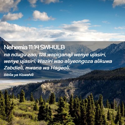 Picture 02 - Nehemia 11:14 SWHULB - na ndugu zao, 128 wapiganaji wenye ujasiri, wenye - Bible Verse Picture