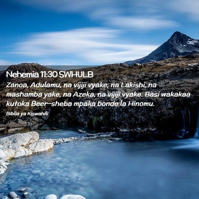Picture 02 - Nehemia 11:30 SWHULB - Zanoa, Adulamu, na vijiji vyake, na Lakishi, na - Bible Verse Picture