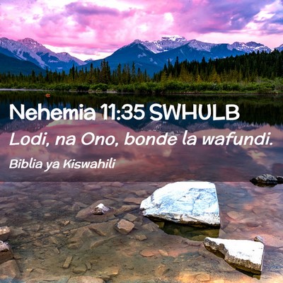 Picture 02 - Nehemia 11:35 SWHULB - Lodi, na Ono, bonde la - Bible Verse Picture