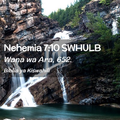 Picture 02 - Nehemia 7:10 SWHULB - Wana wa Ara, - Bible Verse Picture
