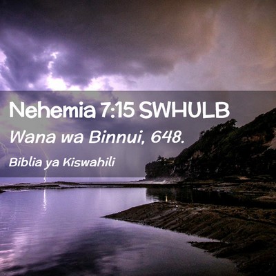 Picture 02 - Nehemia 7:15 SWHULB - Wana wa Binnui, - Bible Verse Picture