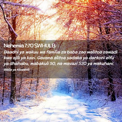 Picture 02 - Nehemia 7:70 SWHULB - Baadhi ya wakuu wa familia za baba zao walitoa - Bible Verse Picture