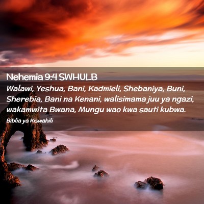 Picture 02 - Nehemia 9:4 SWHULB - Walawi, Yeshua, Bani, Kadmieli, Shebaniya, Buni, - Bible Verse Picture