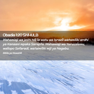 Picture 02 - Obadia 1:20 SWHULB - Wahamiaji wa jeshi hili la watu wa Israeli - Bible Verse Picture