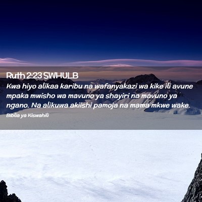 Picture 02 - Ruth 2:23 SWHULB - Kwa hiyo alikaa karibu na wafanyakazi wa kike ili - Bible Verse Picture