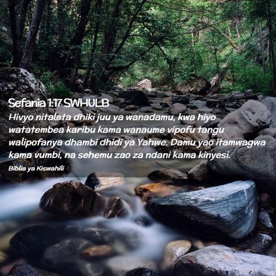 Picture 02 - Sefania 1:17 SWHULB - Hivyo nitaleta dhiki juu ya wanadamu, kwa hiyo - Bible Verse Picture