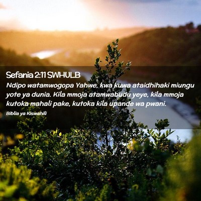 Picture 02 - Sefania 2:11 SWHULB - Ndipo watamwogopa Yahwe, kwa kuwa ataidhihaki - Bible Verse Picture