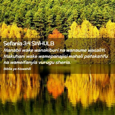Picture 02 - Sefania 3:4 SWHULB - Manabii wake wanakiburi na wanaume wasaliti. - Bible Verse Picture