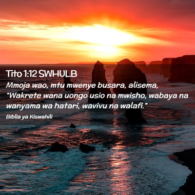 Picture 02 - Tito 1:12 SWHULB - Mmoja wao, mtu mwenye busara, alisema, “Wakrete - Bible Verse Picture