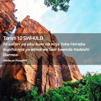Picture 02 - Torati 1:2 SWHULB - Ni safari ya siku kumi na moja toka Horabu - Bible Verse Picture