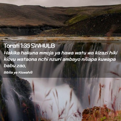 Picture 02 - Torati 1:35 SWHULB - Hakika hakuna mmoja ya hawa watu wa kizazi hiki - Bible Verse Picture