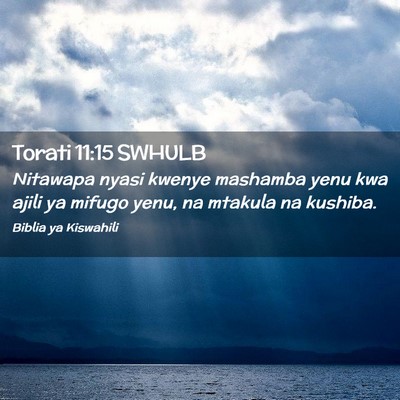 Picture 02 - Torati 11:15 SWHULB - Nitawapa nyasi kwenye mashamba yenu kwa ajili ya - Bible Verse Picture