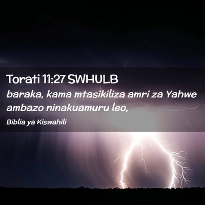 Picture 02 - Torati 11:27 SWHULB - baraka, kama mtasikiliza amri za Yahwe ambazo - Bible Verse Picture