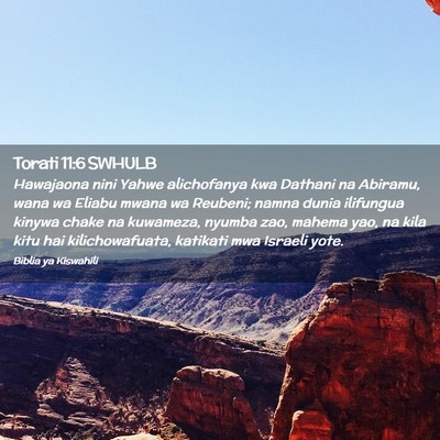 Picture 02 - Torati 11:6 SWHULB - Hawajaona nini Yahwe alichofanya kwa Dathani na - Bible Verse Picture