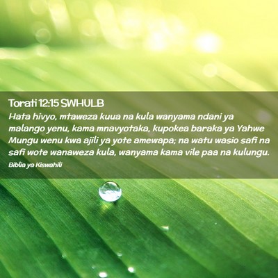 Picture 02 - Torati 12:15 SWHULB - Hata hivyo, mtaweza kuua na kula wanyama ndani ya - Bible Verse Picture