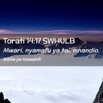 Picture 02 - Torati 14:17 SWHULB - Mwari, nyamafu ya tai, - Bible Verse Picture