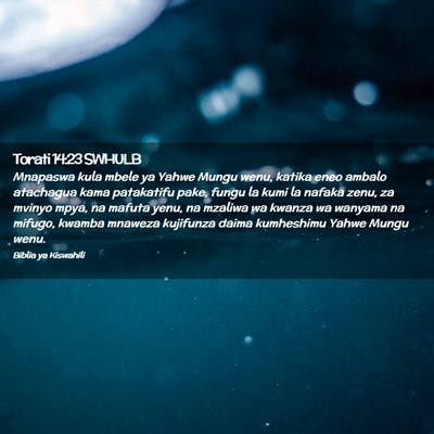 Picture 02 - Torati 14:23 SWHULB - Mnapaswa kula mbele ya Yahwe Mungu wenu, katika - Bible Verse Picture