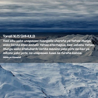 Picture 02 - Torati 16:15 SWHULB - Kwa siku saba unapaswa kuangalia sherehe ya Yahwe - Bible Verse Picture