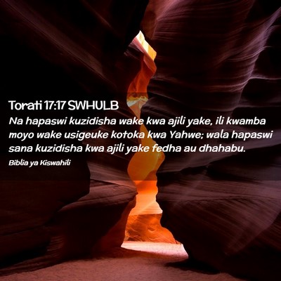 Picture 02 - Torati 17:17 SWHULB - Na hapaswi kuzidisha wake kwa ajili yake, ili - Bible Verse Picture