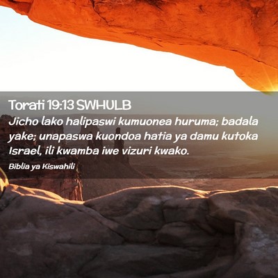 Picture 02 - Torati 19:13 SWHULB - Jicho lako halipaswi kumuonea huruma; badala - Bible Verse Picture