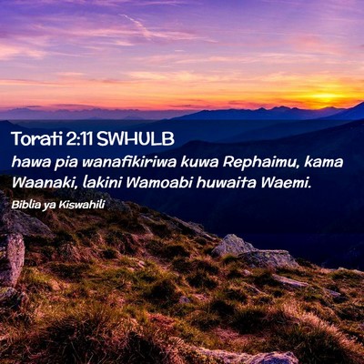 Picture 02 - Torati 2:11 SWHULB - hawa pia wanafikiriwa kuwa Rephaimu, kama - Bible Verse Picture