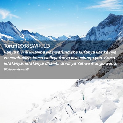 Picture 02 - Torati 20:18 SWHULB - Fanya hivi ili kwamba wasiwafundishe kufanya - Bible Verse Picture