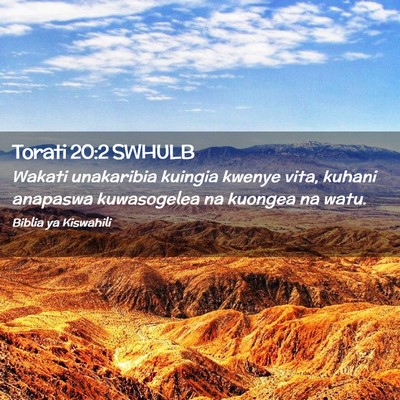 Picture 02 - Torati 20:2 SWHULB - Wakati unakaribia kuingia kwenye vita, kuhani - Bible Verse Picture