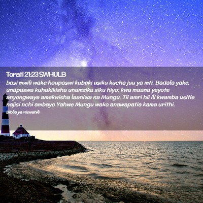 Picture 02 - Torati 21:23 SWHULB - basi mwili wake haupaswi kubaki usiku kucha juu - Bible Verse Picture