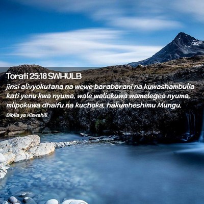 Picture 02 - Torati 25:18 SWHULB - jinsi alivyokutana na wewe barabarani na - Bible Verse Picture
