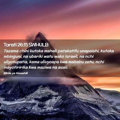 Picture 02 - Torati 26:15 SWHULB - Tazama chini kutoka mahali patakatifu unapoishi, - Bible Verse Picture