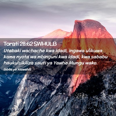 Picture 02 - Torati 28:62 SWHULB - Utabaki wachache kwa idadi, ingawa ulikuwa kama - Bible Verse Picture