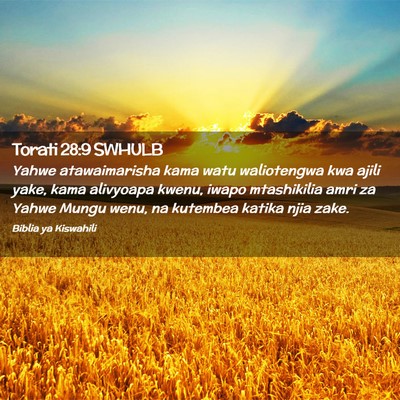 Picture 02 - Torati 28:9 SWHULB - Yahwe atawaimarisha kama watu waliotengwa kwa - Bible Verse Picture