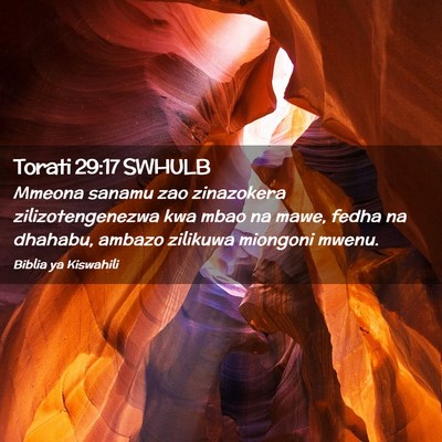 Picture 02 - Torati 29:17 SWHULB - Mmeona sanamu zao zinazokera zilizotengenezwa kwa - Bible Verse Picture