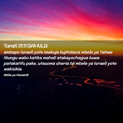 Picture 02 - Torati 31:11 SWHULB - ambapo Israeli yote imekuja kujitokeza mbele ya - Bible Verse Picture