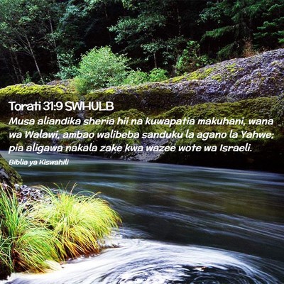 Picture 02 - Torati 31:9 SWHULB - Musa aliandika sheria hii na kuwapatia makuhani, - Bible Verse Picture