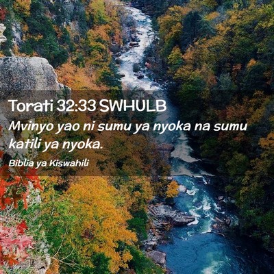 Picture 02 - Torati 32:33 SWHULB - Mvinyo yao ni sumu ya nyoka na sumu katili ya - Bible Verse Picture