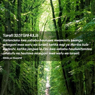 Picture 02 - Torati 32:51 SWHULB - itatendeka kwa sababu haukuwa mwaminifu kwangu - Bible Verse Picture