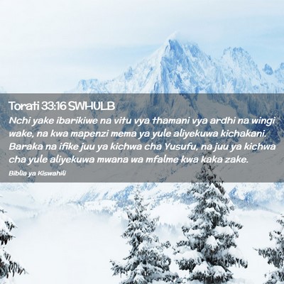 Picture 02 - Torati 33:16 SWHULB - Nchi yake ibarikiwe na vitu vya thamani vya ardhi - Bible Verse Picture