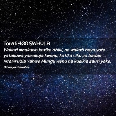 Picture 02 - Torati 4:30 SWHULB - Wakati mnakuwa katika dhiki, na wakati haya yote - Bible Verse Picture