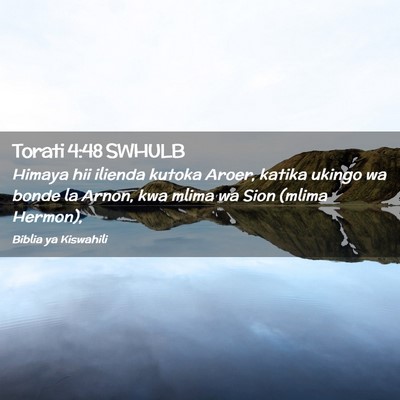 Picture 02 - Torati 4:48 SWHULB - Himaya hii ilienda kutoka Aroer, katika ukingo wa - Bible Verse Picture