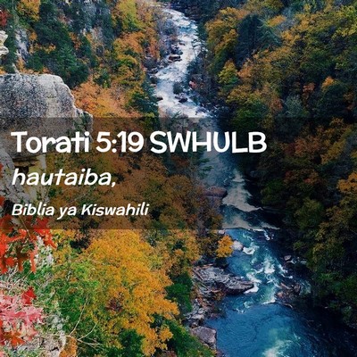 Picture 02 - Torati 5:19 SWHULB -  - Bible Verse Picture