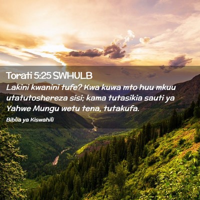 Picture 02 - Torati 5:25 SWHULB - Lakini kwanini tufe? Kwa kuwa mto huu mkuu - Bible Verse Picture