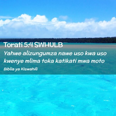 Picture 02 - Torati 5:4 SWHULB - Yahwe alizungumza nawe uso kwa uso kwenye mlima - Bible Verse Picture