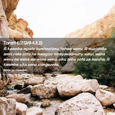 Picture 02 - Torati 6:2 SWHULB - ili kwamba mpate kumheshimu Yahwe wenu, ili - Bible Verse Picture